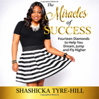 Miracles of Success: Fourteen Diamonds to Help You Dream, Jump, and Fly Higher