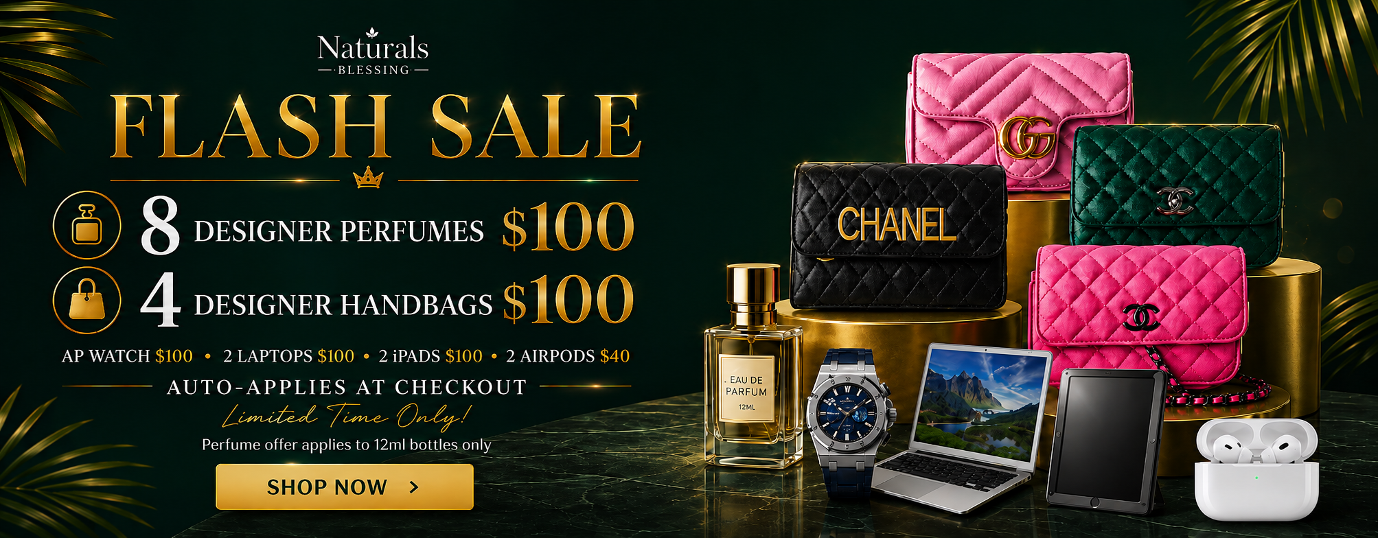 Naturals Blessing Flash Sale featuring designer perfumes, handbags, watches, laptops, iPads and AirPods